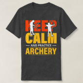 Keep Calm And Practice Archery 1 Tシャツ (デザイン正面)