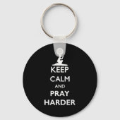 Keep Calm And Pray Harder  キーホルダー (正面)