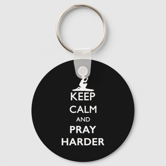 Keep Calm And Pray Harder  キーホルダー (正面)