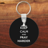 Keep Calm And Pray Harder  キーホルダー (正面)