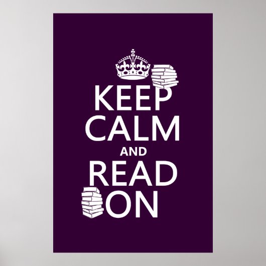 Keep Calm and Read On (in any color) ポスター (正面)