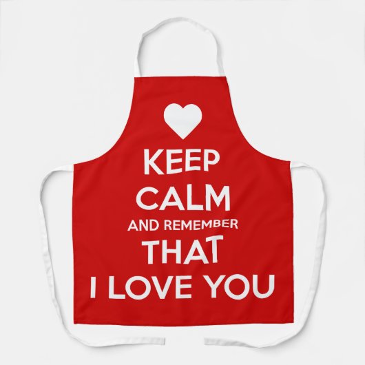 Keep Calm and Remember that I love you エプロン (正面)