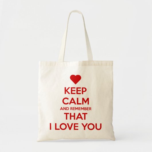 Keep Calm and Remember that I love you トートバッグ (正面)