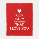Keep Calm and Remember that I love you フリースブランケット (正面)