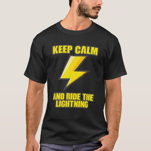 Keep Calm And Ride The Lightning Electric Taser Tシャツ (正面)