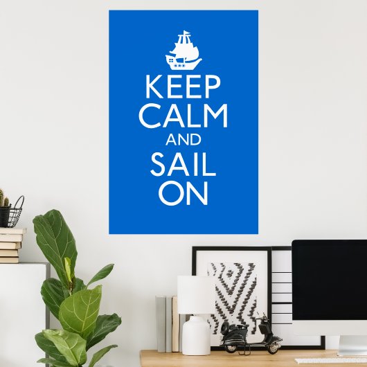 Keep Calm and Sail On Poster ポスター (ホームオフィス)
