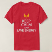 keep calm and save energy tシャツ (デザイン正面)