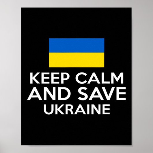 Keep Calm And Save Ukraine Support Ukrainian Peace ポスター (正面)