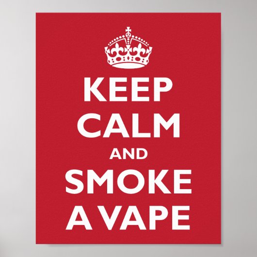 KEEP CALM and SMOKE A VAPE - Change background ポスター (正面)