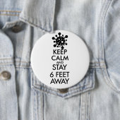 Keep Calm and Stay 6 Feet Away 缶バッジ (インサイチュ)