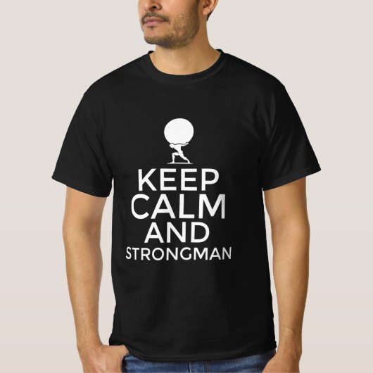 Keep calm and strongman tシャツ (正面)