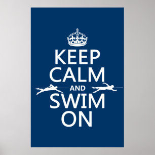Keep Calm and Swim On (in any color) ポスター