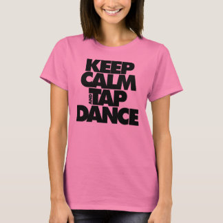 Keep Calm and Tap Dance Tシャツ
