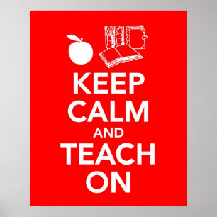 Keep Calm and Teach On print or poster ポスター