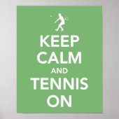 Keep Calm and Tennis On print ポスター (正面)