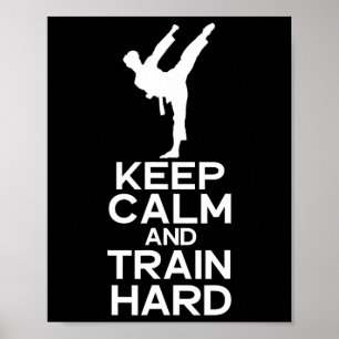Keep Calm And Train Hard 空手 ポスター