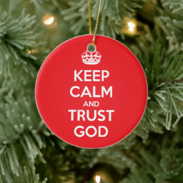 Keep Calm and Trust God セラミックオーナメント