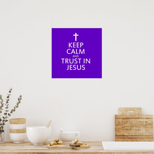 Keep Calm and trust in Jesus ポスター (キッチン)