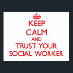 Keep Calm and Trust Your Social Worker ポスター<br><div class="desc">Use the search tool at my store to find other Social Worker merchandise. Keep Calm and Trust Your Social Worker products available on tshirts, sweatshirts, kids shirts, infant onsies, stickers, magnets, and much more Social Worker clothing fully customizable to your specifications. If you like what you see, please link to...</div>