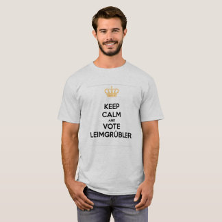 Keep Calm and VOTE Leimgrübler (Standard Edition) Tシャツ