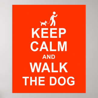 Keep Calm and Walk the Dog motivational poster red ポスター