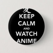Keep Calm and Watch Anime 缶バッジ (正面)