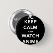 Keep Calm and Watch Anime 缶バッジ (正面&裏面)