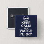 Keep Calm and Watch Perry Legal Humor 缶バッジ (正面&裏面)