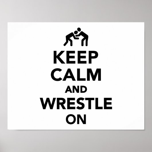 Keep calm and wrestle on Wrestling ポスター (正面)