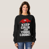 Keep calm and yodel folklore lovers novelty スウェットシャツ (正面フル)