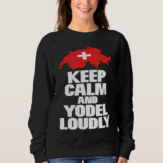 Keep calm and yodel folklore lovers novelty スウェットシャツ (正面)
