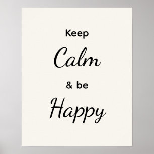Keep Calm & Be Happy ブラック ホワイト ポスター