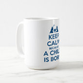 Keep Calm because a Child is Born コーヒーマグカップ (正面左)