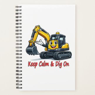 Keep Calm Dig On Cute Excavator Spiral Notebook プランナー手帳