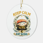 Keep Calm & Eat Sushi – 禅かわいい寿司 セラミックオーナメント (左)