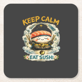 Keep Calm & Eat Sushi – 禅カワイイ寿司 スクエアペーパーコースター