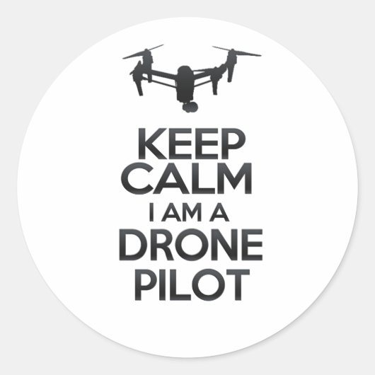 Keep Calm I Am Drone Pilot ラウンドシール (正面)
