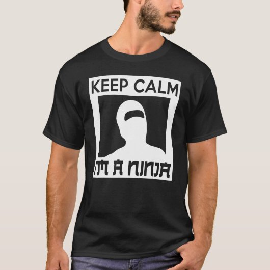 Keep Calm I m A Ninja Ninja Tシャツ (正面)