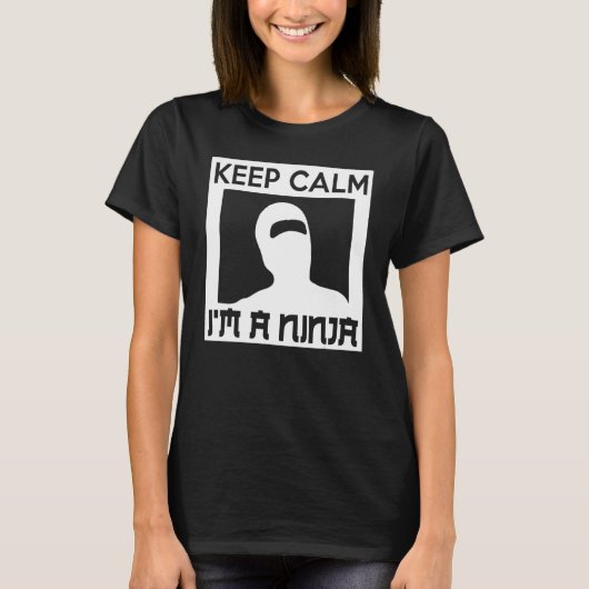 Keep Calm I m A Ninja   Ninja Tシャツ (正面)