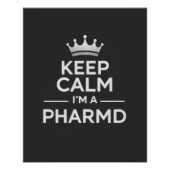Keep Calm I’m a PharmD Funny Pharmacy ポスター (正面)