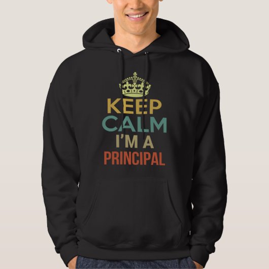 Keep Calm I m A Principal パーカ (正面)