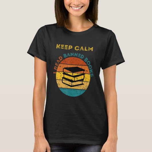 Keep Calm I Read Banned Books Book Tシャツ (正面)