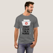 Keep Calm I'm A Nurse Tシャツ (正面フル)