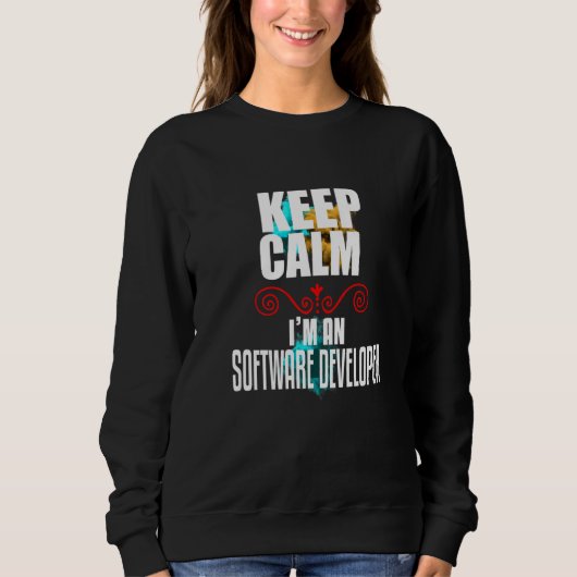 Keep Calm I'm A Software Developer スウェットシャツ (正面)