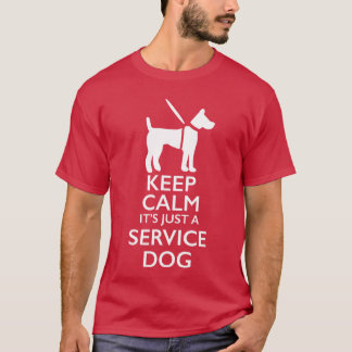 Keep Calm Its Just A Service Dog Men Women Girls f Tシャツ