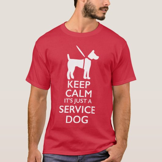 Keep Calm Its Just A Service Dog Men Women Girls f Tシャツ (正面)