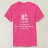 Keep Calm Let Software Engineer Handle Tシャツ (デザイン正面)