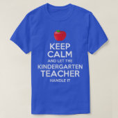 Keep Calm Let The Kindergarten Teacher Handle It G Tシャツ (デザイン正面)