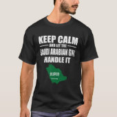 Keep Calm Let The Saudi Arabian Girl Handle It Ma Tシャツ (正面)