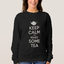 Keep  Calm - make tea    スウェットシャツ